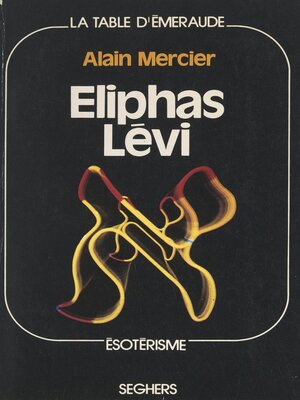 cover image of Eliphas Lévi et la pensée magique au XIXe siècle